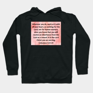 Bible Verse Colossians 3:23 Hoodie